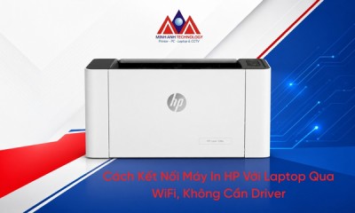 Cách Kết Nối Máy In HP Với Laptop Qua WiFi, Không Cần Driver