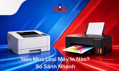 Nên Mua Loại Máy In Nào? So Sánh Nhanh 2026