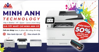 Top địa chỉ mua máy in uy tín tại Quận 7 – Dành cho dân văn phòng và sinh viên Chỉ có tại Công Nghệ Minh Anh