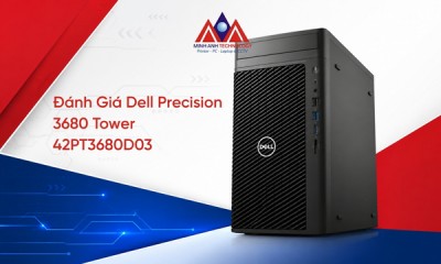 Đánh Giá Dell Precision 3680 Tower 42PT3680D03