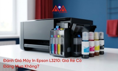 Đánh Giá Máy In Epson L3210: Giá Rẻ Có Đáng Mua Không?