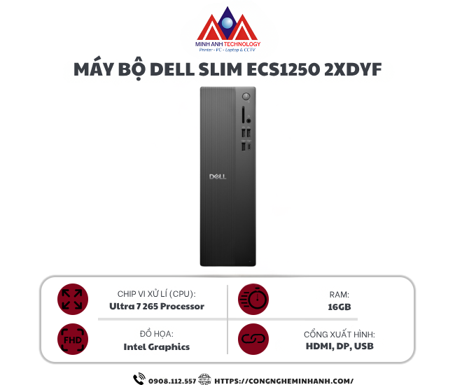 Máy bộ Dell Slim ECS1250 2XDYF (Ultra 7 265/ 16GB/ 1TB SSD/ Wifi + BT/ Key/ Mouse/ Win11/ 1Y)