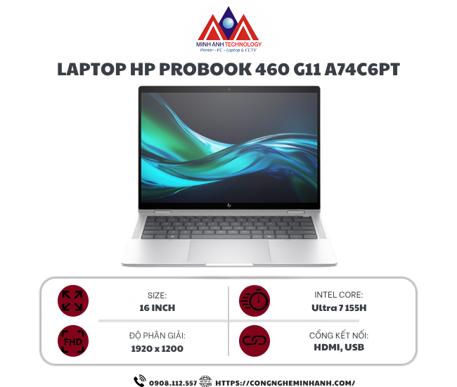 Laptop HP ProBook 460 G11 A74C6PT (Ultra 7 155H/ 16GB/ 512GB SSD/ RTX 2050 4GB/ 16 inch WUXGA Touch/ Win11/ Silver/ Vỏ nhôm)