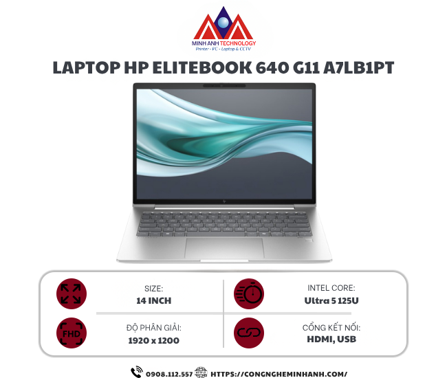 Laptop HP EliteBook 640 G11 A7LB1PT (Ultra 5 125U/ 16GB/ 512GB SSD/ 14 inch WUXGA/ Win11/ Silver/ Vỏ nhôm)