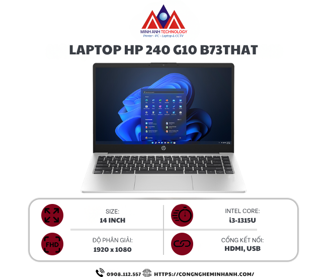 Laptop HP 240 G10 B73THAT (i3-1315U/ Ram 8GB/ SSD 256GB/ Windows 11 Home/ 1Y/ Bạc)
