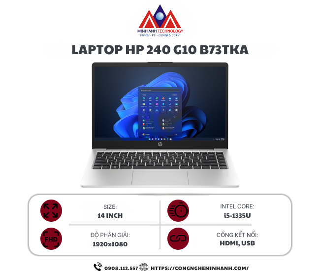 Laptop HP 240 G10 B73TKA (i5-1335U/ 8GB RAM/ 512GB SSD/ 14.0 inch FHD/ WiFi/ Bluetooth/ 3 Cell/ Windows 11 Home/ Bạc)