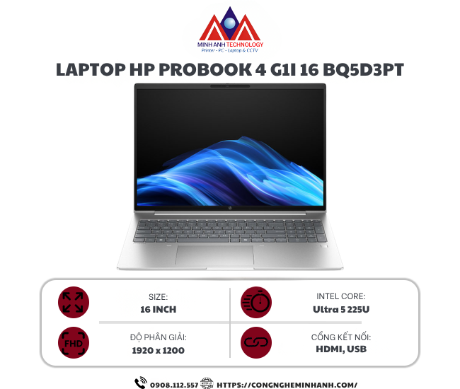 Laptop HP Probook 4 G1i 16 BQ5D3PT (Ultra 5-225U/ Ram 8GB/ SSD 512GB/ Windows 11 Home/ 1Y/ Bạc)