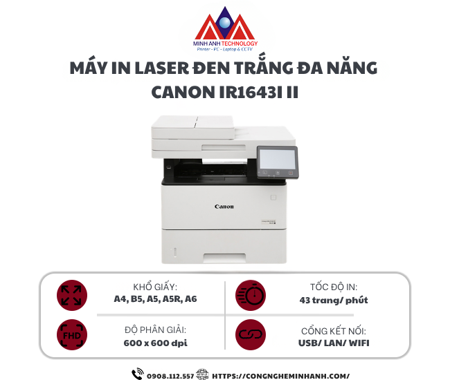 Máy in laser đen trắng đa năng Canon iR1643i II (In| Copy| Scan| A4| A5| USB| LAN| WIFI)