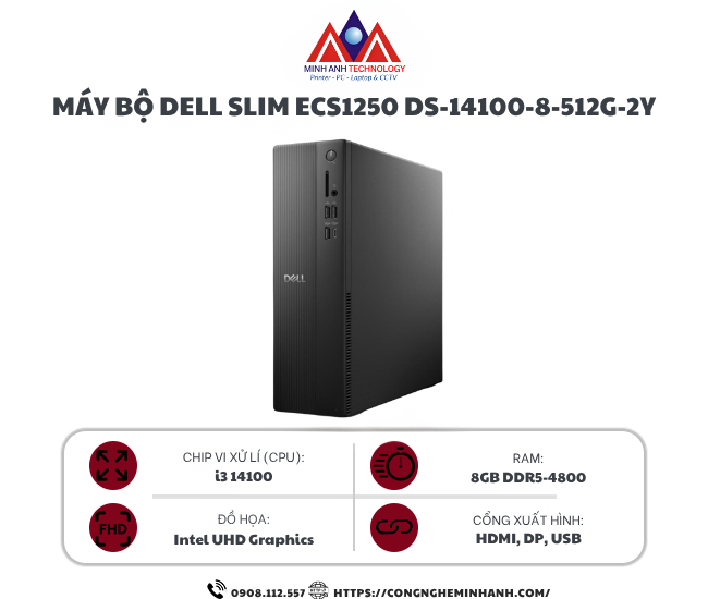 Máy bộ Dell Slim ECS1250 DS-14100-8-512G-2Y (I3 14100/ 8GB/ 512GB SSD/ Wifi + BT/ Key/ Mouse/ Win11/ 2Y)