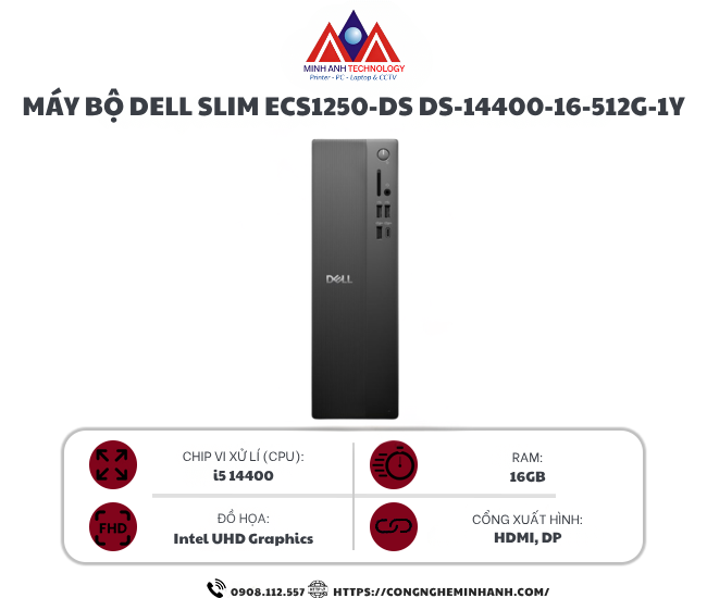 Máy bộ Dell Slim ECS1250 DS-14400-16-512G-1Y (I5 14400/ 16GB/ 512GB SSD/ Wifi + BT/ Key/ Mouse/ Win11/ 1Y)