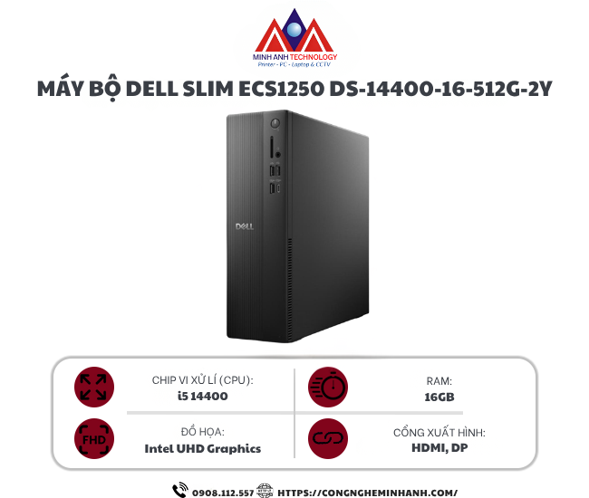 Máy bộ Dell Slim ECS1250 DS-14400-16-512G-2Y (I5 14400/ 16GB/ 512GB SSD/ Wifi + BT/ Key/ Mouse/ Win11/ 2Y)