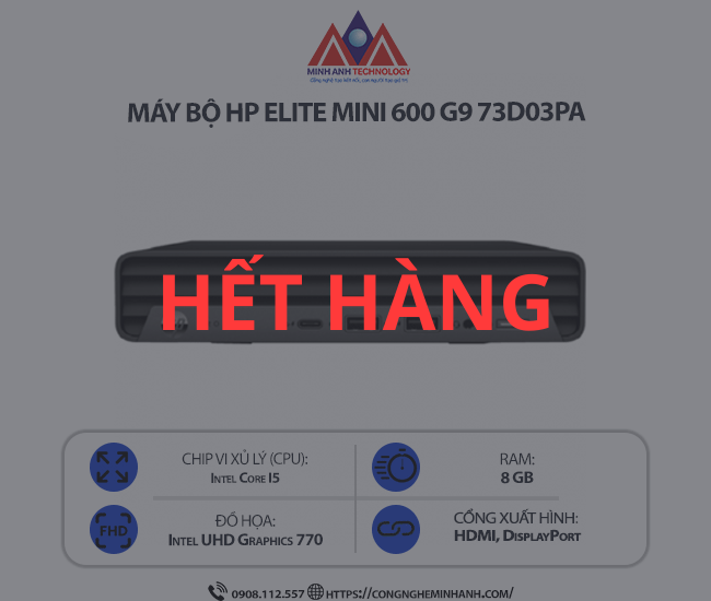 Máy bộ HP Elite Mini 600 G9 73D03PA (i5 12500/ Ram 8GB/ SSD 512GB/ Windows 11/ 1Y)