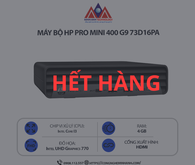 Máy bộ HP Pro Mini 400 G9 73D16PA (I3 12100T/ Ram 4GB/ SSD 256GB/ Windows 11 Home/ 1Y)