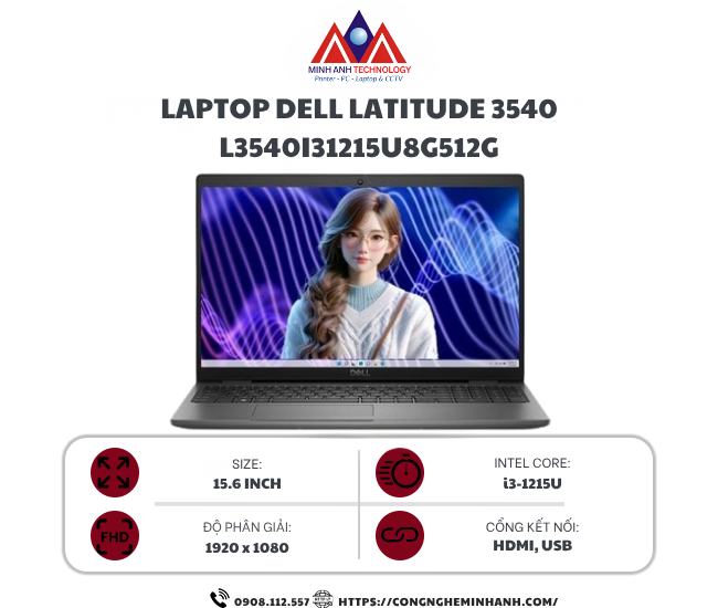 Laptop Dell Latitude 3540 (Core i3-1315U/ 8GB/ 512GB SSD/ 15.6 inch FHD/ 1Y ProSupport)