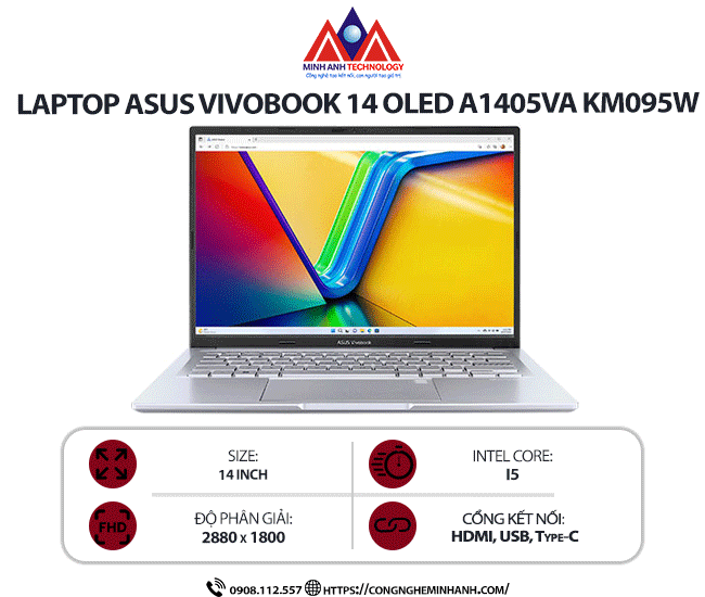 Laptop Asus VivoBook 14 Oled A1405VA KM095W (I5-13500H/ Ram 16GB/ SSD 512GB/ Windows 11/ 1Y/ Bạc)