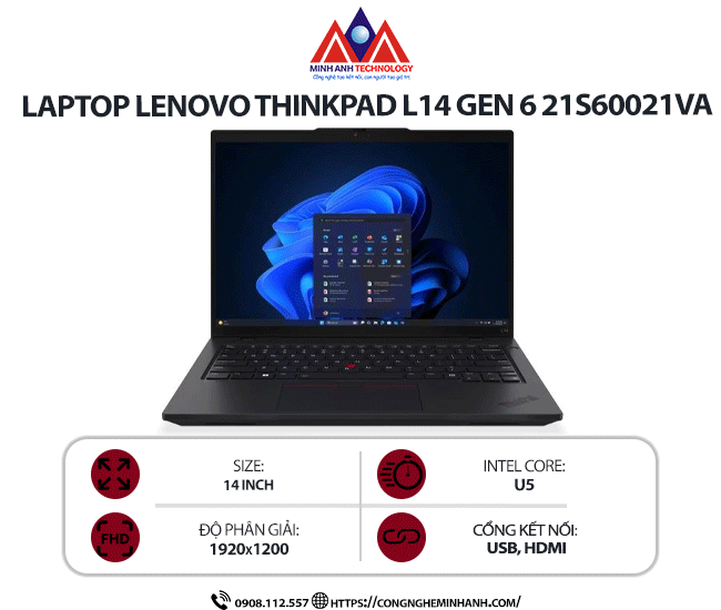 Laptop Lenovo ThinkPad L14 Gen 6 21S60021VA (Ultra 5 225U/ Ram 16GB/ SSD 512GB/ Windows 11 Home/ 1Y/ Đen)