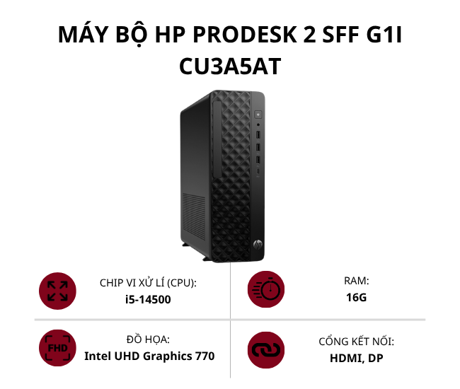 Máy bộ HP ProDesk 2 SFF G1i CU3A5AT (Core i5-14500/ Ram 16GB/ SSD 512GB/ Intel UHD Graphics 770/ Win 11 Home SL)