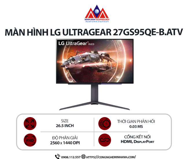 Màn hình máy tính LG UtraGear 27GS95QE-B.ATV (26.5 inch/ 2560 x 1440/ 275 Nit/ 0.03MS/ 240Hz), bảo hành 24 tháng