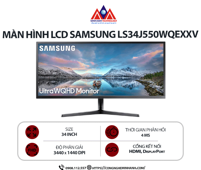 Màn hình máy tính Samsung LS34J550WQEXXV (34 inch / 3440 x 1440/ 300 CD/M2 / 4MS/ 75Hz)  bảo hành 24 tháng