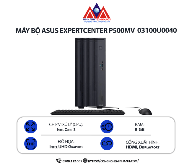 Máy bộ Asus ExpertCenter P500MV 03100U0040 (i3-100U/ Ram 8GB/ SSD 526GB/ Windows 11/ 1Y)