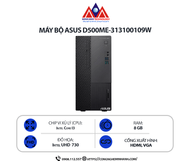 Máy bộ Asus D500ME-313100109W (i3-13100/ Ram 8GB/ SSD 256GB/ Windows 11 Home/ 1Y)