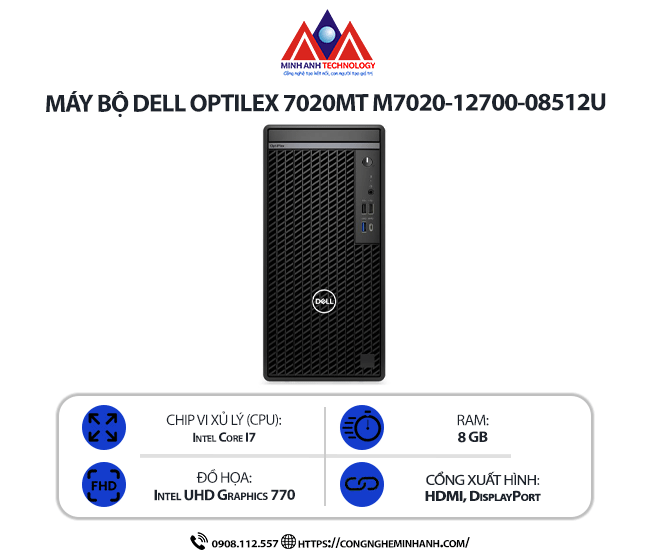 Máy bộ Dell Optilex 7020MT M7020-12700-08512U (i7-12700/ Ram 8GB/ SSD 512GB/ Windows 11 Home/ 1Y)