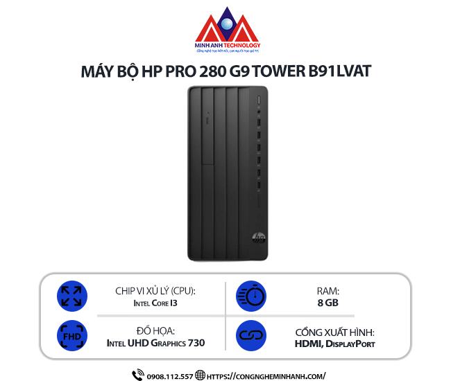 Máy bộ HP Pro Tower 280 G9  B91LVAT (i3-13100/ Ram 8GB/ SSD 256GB/ Windows 11 Home/ 1Y)