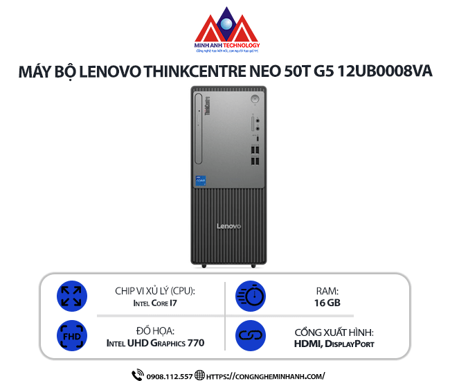 Máy bộ Lenovo ThinkCentre Neo 50t Gen 5 12UB0008VA (i7-14700/ Ram 16GB/ SSD 512GB/ 1Y)