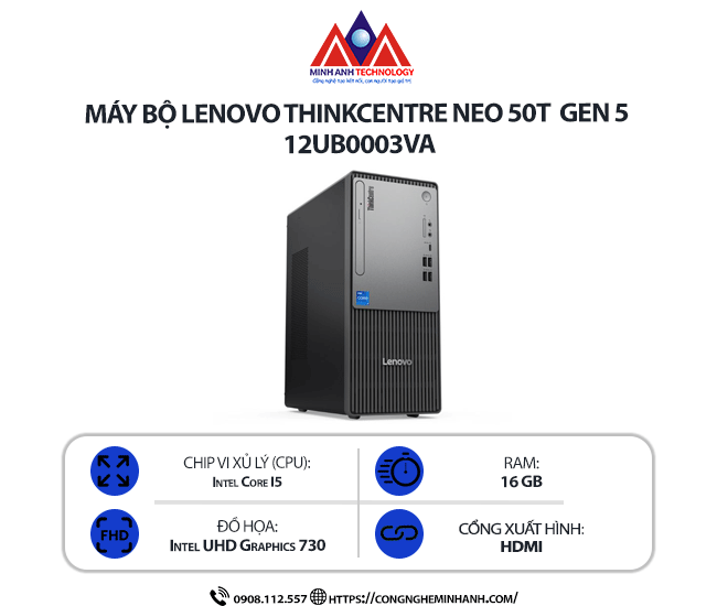 Máy bộ Lenovo ThinkCentre Neo 50t Gen 5 12UB0003VA (i5 14400/ Ram 16GB/ SSD 512GB/  Windows 11/ 1Y)
