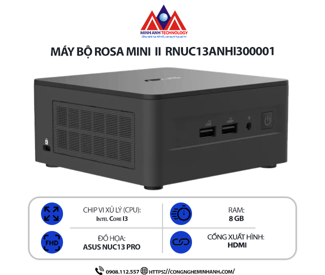 Máy bộ ROSA MINI II  RNUC13ANHI300001 (I3-1315U/ Ram 8GB/ SSD 256GB/ Windows 11 Pro)