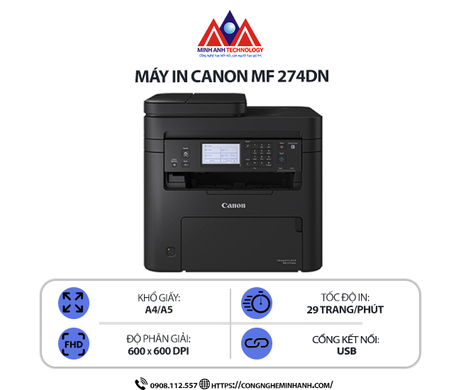 Máy in Canon MF274DN – In laser trắng đen đa năng, in 2 mặt tự động, scan/copy, kết nối USB/LAN, in khổ A4/A5 tốc độ cao
