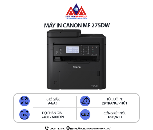 Máy in Canon MF275DW -  In laser trắng đen đa năng, Print/Scan/Copy/Fax, kết nối USB/WiFi, in khổ A4/A5, in 2 mặt tự động