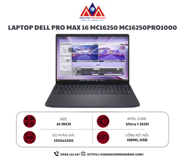 Laptop Dell Pro Max 16 MC16250 MC16250PRO1000 (Ultra 7 265H vPro/ 32GB/ 1TB SSD/ RTX PRO 1000 8GB/ 16 inch FHD+/ Ubuntu/ 3Y ProSupport)