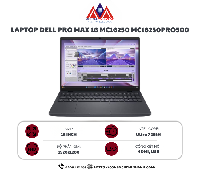 Laptop Dell Pro Max 16 MC16250 MC16250PRO500 (Ultra 7 265H vPro/ 32GB/ 1TB SSD/ RTX PRO 500 6GB/ 16 inch FHD+/ Ubuntu/ 3Y ProSupport)