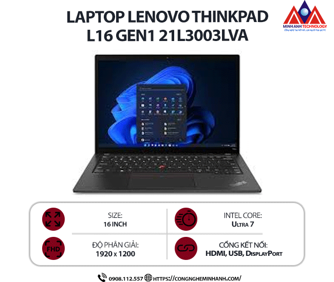 Laptop Lenovo ThinkPad L16 Gen 1 21L3003LVA (Ultra 7 155H/ Ram 16GB/ SSD 512GB/ 1Y/ Đen)