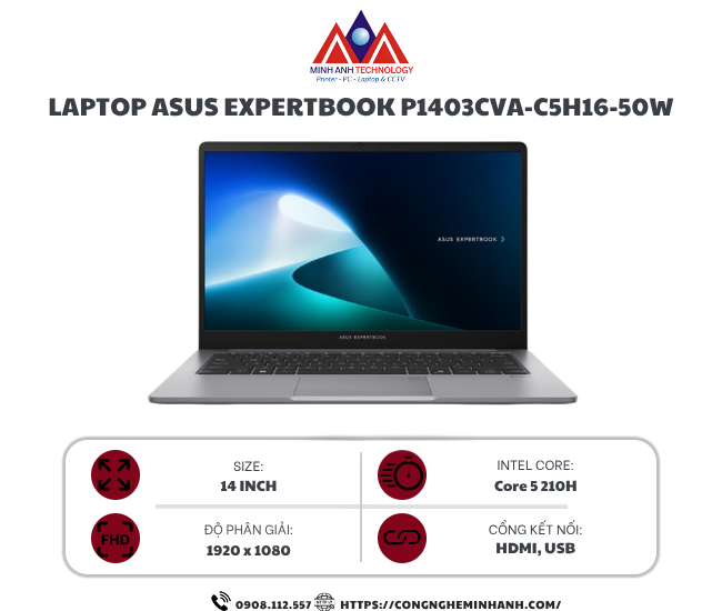 Laptop Asus P1403CVA-C5H16-50W ( Core 5 210H / DDR5 16GB / 512GB / 50WHrs / Windows 11 Home / 2Y OSS )