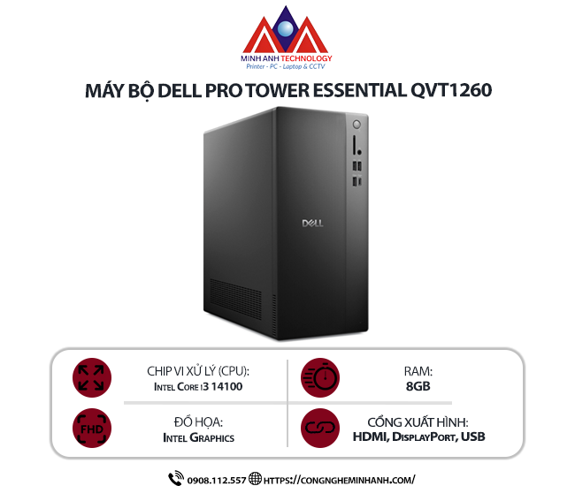 Máy bộ Dell Pro Tower Essential QVT1260 14100 08512U (I3 14100/ 8GB/ 512GB SSD/ Wifi + BT/ Key/ Mouse/ NoOS/ 1Y)