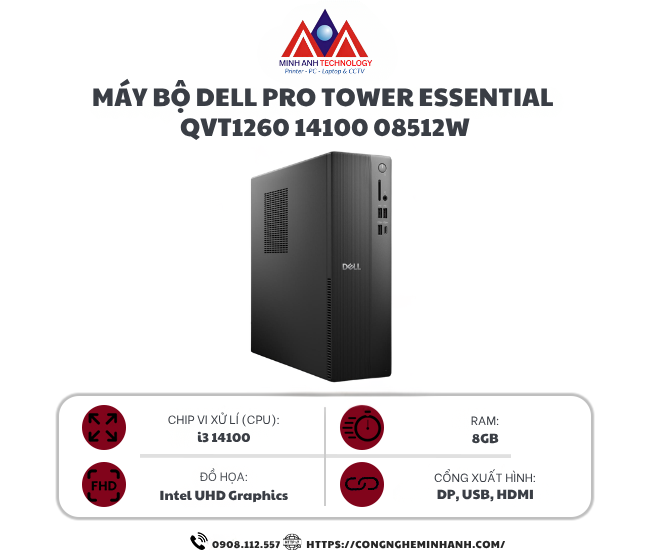 Máy bộ Dell Pro Tower Essential QVT1260 14100 08512W (I3 14100/ 8GB/ 512GB SSD/ Wifi + BT/ Key/ Mouse/ Win11/ 1Y)