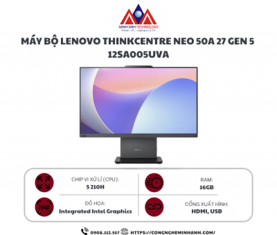 Máy bộ AIO Lenovo ThinkCentre neo 50a 27 G5 12SA005XVA (Core 7 240H/ 16GB/ 512GB SSD/ 27inch/ Key/ Mouse/ NoOS/ 1Y)