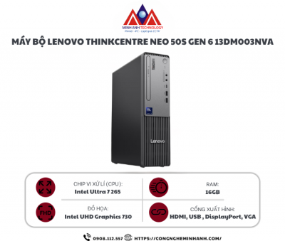 Máy bộ Lenovo ThinkCentre Neo 50S G6 13DM003NVA (Ultra 7 265/ 16GB/ 512GB SSD/ Wifi + BT/ Key/ Mouse/ NoOS/ 1Y)