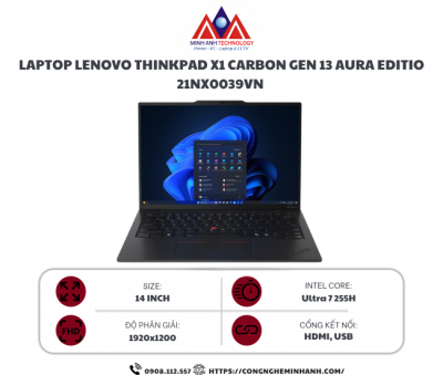 Laptop Lenovo ThinkPad X1 Carbon Gen 13 Aura Edition 21NX0039VN (Ultra 7 255H/ 32GB/ 512GB SSD/ 14 inch WUXGA/ Win 11 Pro/ Carbon/ 3Y)