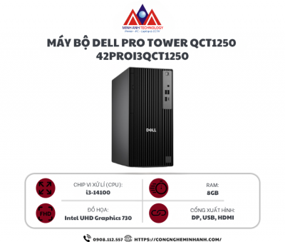Máy bộ Dell Pro Tower QCT1250 42PROI3QCT1250 (Core i3-14100/ 8GB/ 512GB SSD/ Win11/ 2Y)