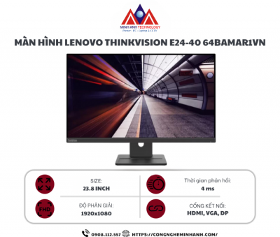 Màn hình Lenovo ThinkVision E24-40 64BAMAR1VN (23.8Inch/ Full HD/ 4ms/ 100HZ/ 250cd/m2/ IPS/ Loa)