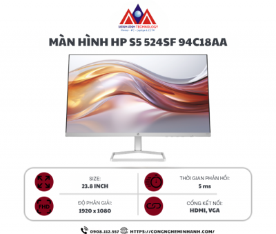 Màn hình máy tính HP S5 524sf 94C18AA (23.8 inch IPS/ 1920 x 1080/ 300 nits/ 5ms/ 100Hz), bảo hành 24 tháng