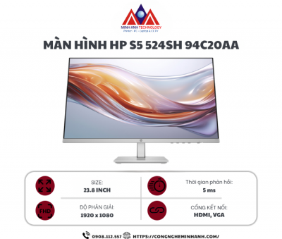 Màn hình HP S5 524sh 94C20AA (23.8Inch/ Full HD/ 5ms/ 100HZ/ 300 cd/m2/ IPS)