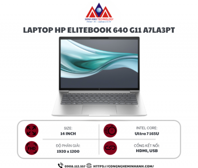 Laptop HP EliteBook 640 G11 A7LA3PT (Ultra 7 165U/ Ram 16GB/ SSD 512GB/ Touch/ Windows 11/ 1Y/ Bạc)