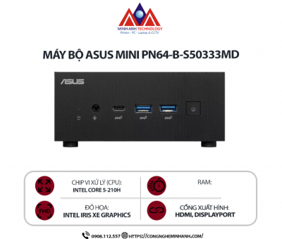Máy bộ Mini PC ASUS ExpertCenter PN64-B-S50333MD Core 5 210H Intel Iris Xe Graphics