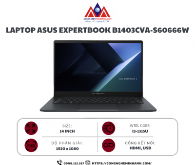 Laptop Asus ExpertBook B1403CVA-S60666W-XÁM (I3-1315U/ 16GB/ 512GB SSD/14 inch FHD)
