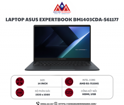 Laptop Asus ExpertBook BM1403CDA-S61177-XÁM ĐEN (AMD R5-7535HS/ DDR5-8GB/ SSD 512GB/14 inch FHD)