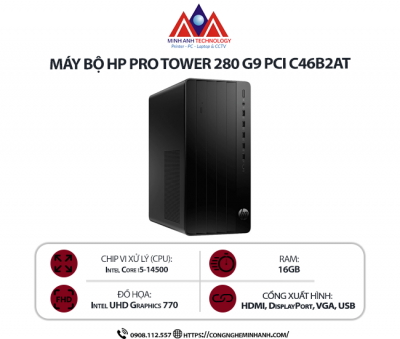 Máy bộ HP Pro Tower 280 G9 C46B2AT (I5 14500/ 16GB/ 512GB SSD/ Wifi + BT/ Key/ Mouse/ Win11)
